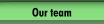 Our team